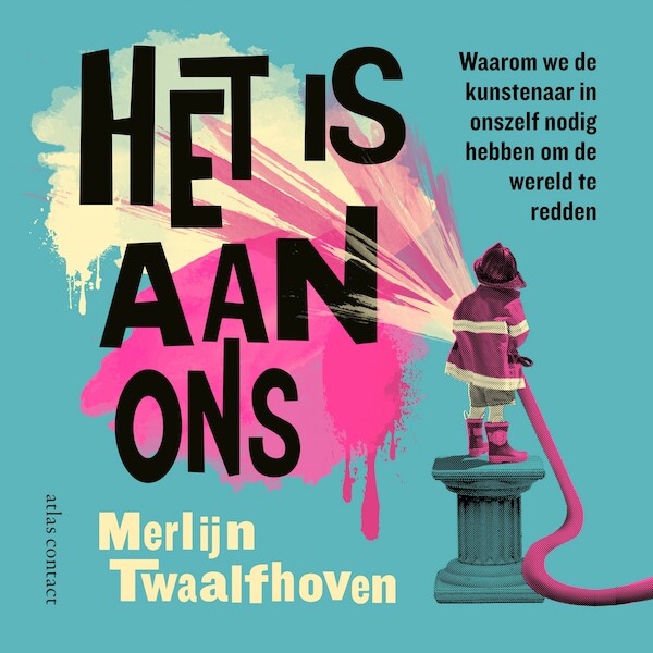 Het is aan ons - Merlijn Twaalfhoven (ISBN 9789045043982)