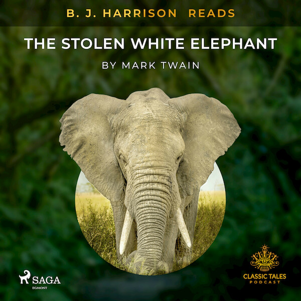 B. J. Harrison Reads The Stolen White Elephant - Mark Twain (ISBN 9788726574791)