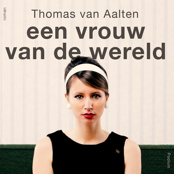 Een vrouw van de wereld - Thomas van Aalten (ISBN 9789463810685)