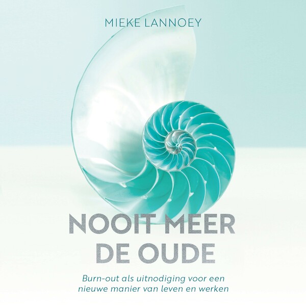 Nooit meer de oude - Mieke Lannoey (ISBN 9789020217223)
