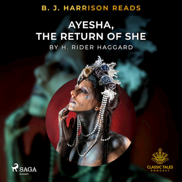 B. J. Harrison Reads Ayesha, The Return of She - H. Rider. Haggard (ISBN 9788726574333)