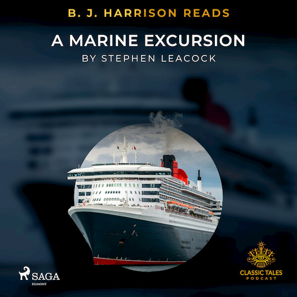 B. J. Harrison Reads A Marine Excursion - Stephen Leacock (ISBN 9788726575620)