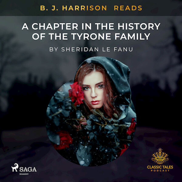 B. J. Harrison Reads A Chapter in the History of the Tyrone Family - Sheridan le Fanu (ISBN 9788726577150)