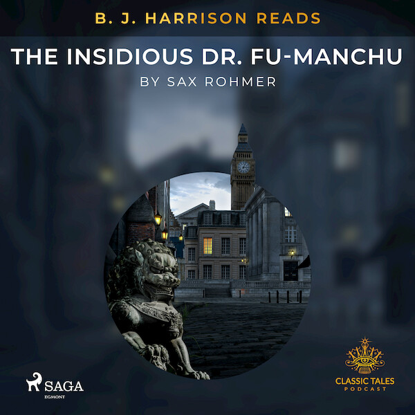 B. J. Harrison Reads The Insidious Dr. Fu-Manchu - Sax Rohmer (ISBN 9788726575576)
