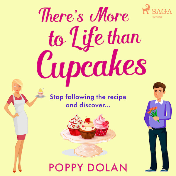 There's More To Life Than Cupcakes - Poppy Dolan (ISBN 9788726869835)