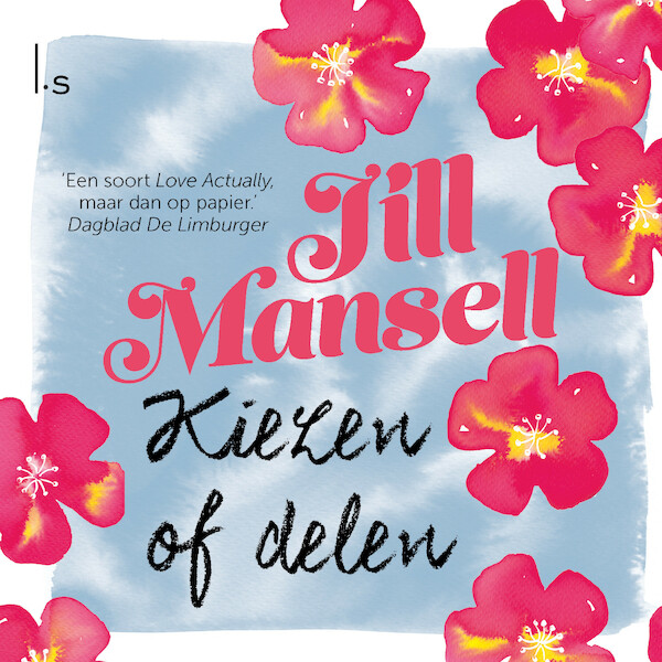 Kiezen of delen - Jill Mansell (ISBN 9789024594528)