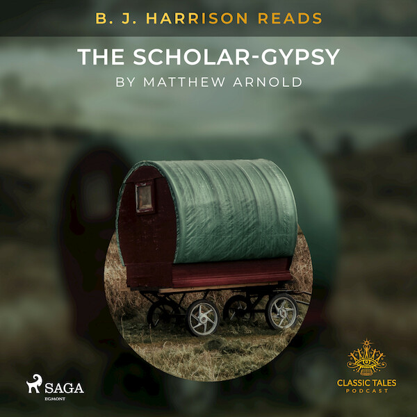 B. J. Harrison Reads The Scholar-Gypsy - Matthew Arnold (ISBN 9788726574913)