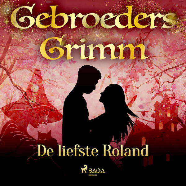 De liefste Roland - De gebroeders Grimm (ISBN 9788726853698)