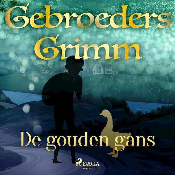 De gouden gans - De gebroeders Grimm (ISBN 9788726853773)