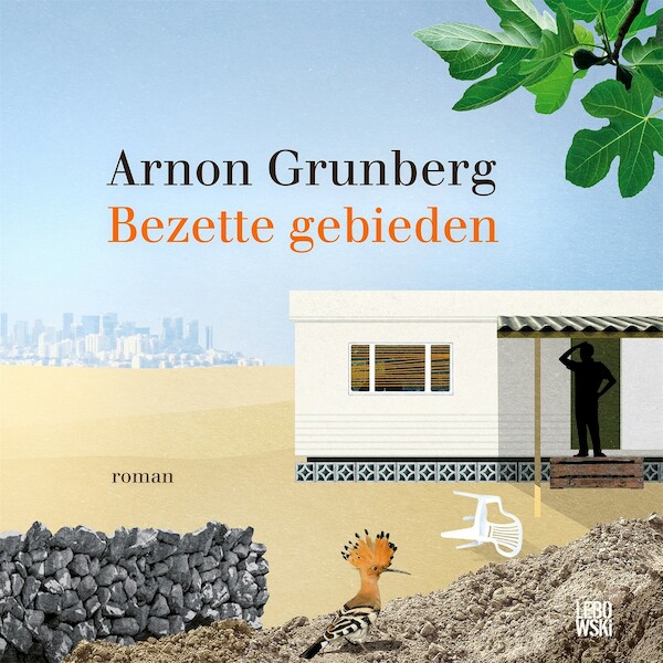 Bezette gebieden - Arnon Grunberg (ISBN 9789048851508)