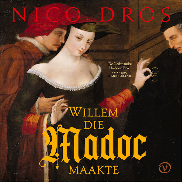 Willem die Madoc maakte - Nico Dros (ISBN 9789028262324)