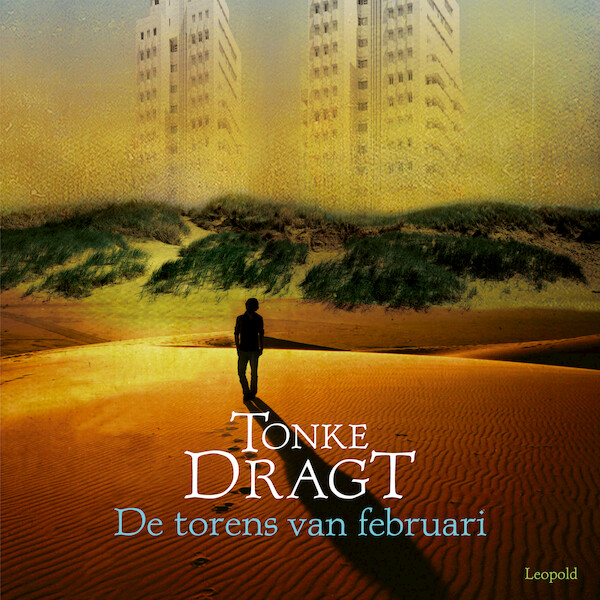 De torens van februari - Tonke Dragt (ISBN 9789025881733)