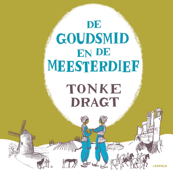 De goudsmid en de meesterdief - Tonke Dragt (ISBN 9789025881740)