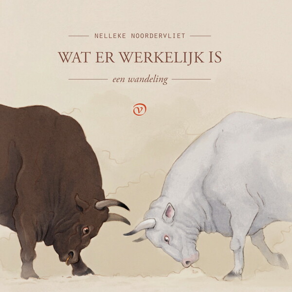 Wat er werkelijk is - Nelleke Noordervliet (ISBN 9789028262331)