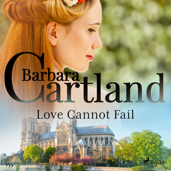 Love Cannot Fail (Barbara Cartland's Pink Collection 155) - Barbara Cartland (ISBN 9788726395884)