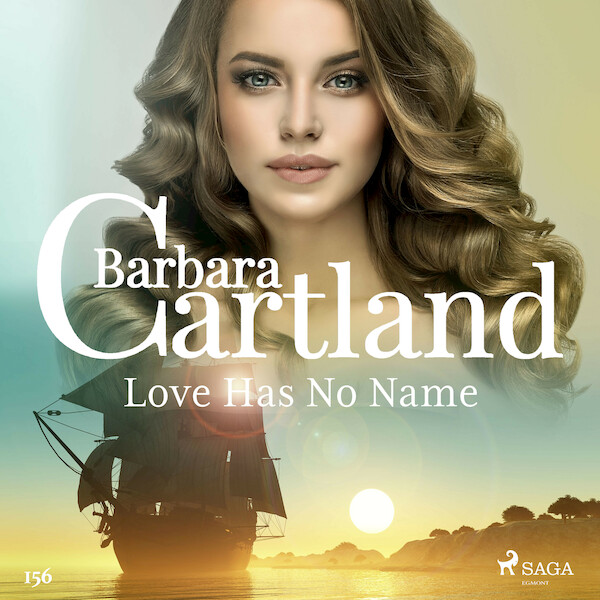 Love Has No Name (Barbara Cartland's Pink Collection 156) - Barbara Cartland (ISBN 9788726395891)