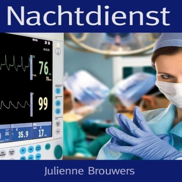 Nachtdienst - Julienne Brouwers (ISBN 9789462178618)