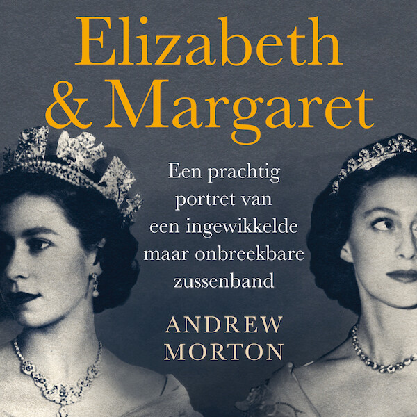 Elizabeth & Margaret - Andrew Morton (ISBN 9789026358098)