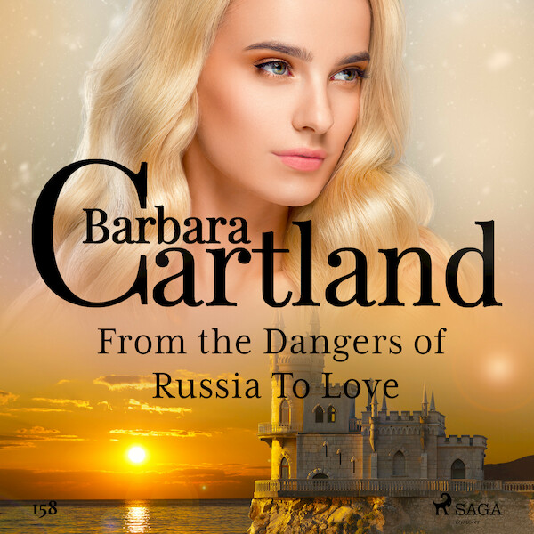 From the Dangers of Russia To Love (Barbara Cartland's Pink Collection 158) - Barbara Cartland (ISBN 9788726395914)