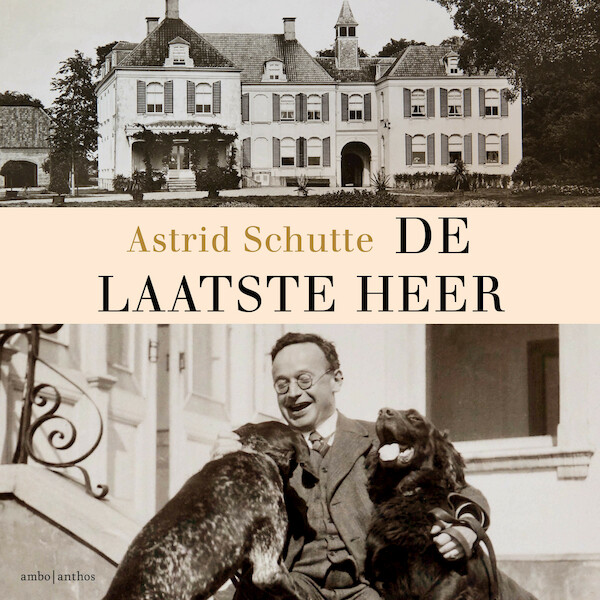 De laatste heer - Astrid Schutte (ISBN 9789026358616)