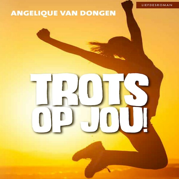 Trots op jou! - Angelique van Dongen (ISBN 9789462178496)