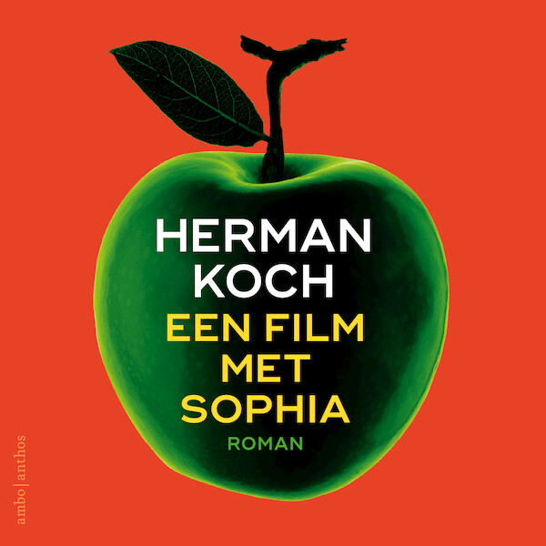 Een film met Sophia - Herman Koch (ISBN 9789026355660)