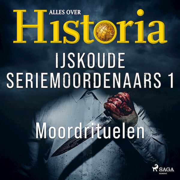 IJskoude seriemoordenaars 1 - Moordrituelen - Alles over Historia (ISBN 9788726920833)