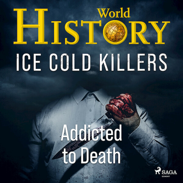 Ice Cold Killers - Addicted to Death - World History (ISBN 9788726920819)