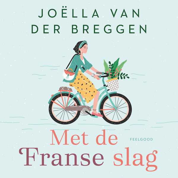 Met de Franse slag - Joëlla van der Breggen (ISBN 9789047206484)