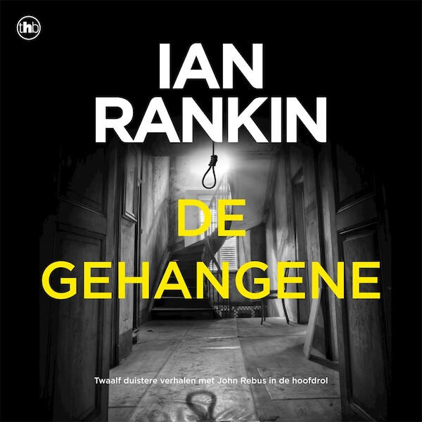 De gehangene - Ian Rankin (ISBN 9789044362770)