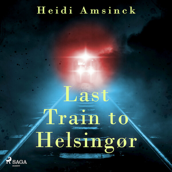 Last Train to Helsingør - Heidi Amsinck (ISBN 9788728024621)