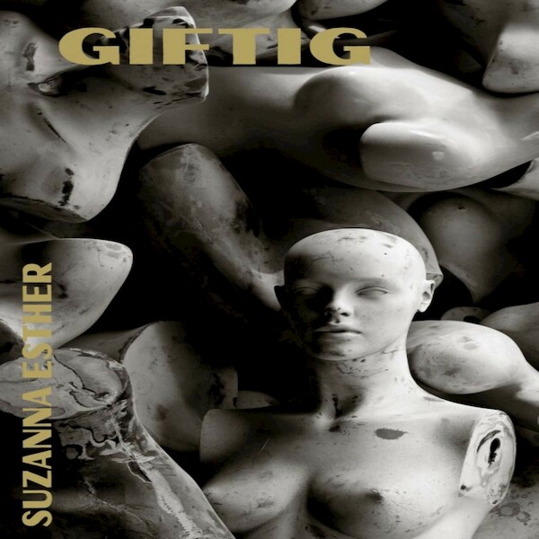 Giftig - Suzanna Esther (ISBN 9789464490343)