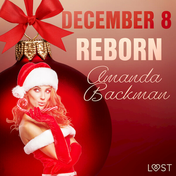 December 8: Reborn – An Erotic Christmas Calendar - Amanda Backman (ISBN 9788726758337)