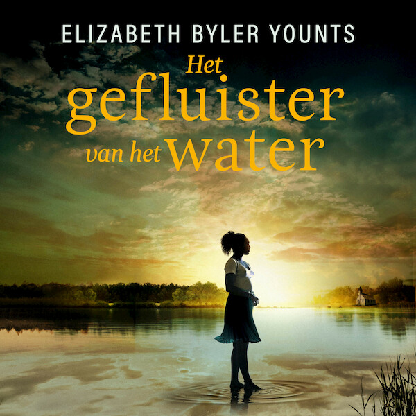 Het gefluister van het water - Elizabeth Byler Younts (ISBN 9789029731898)