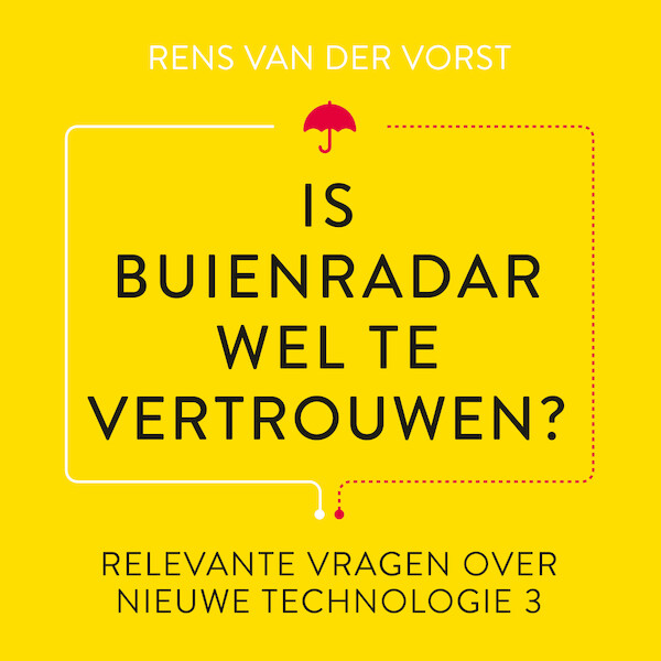 Is Buienradar wel te vertrouwen? - Rens van der Vorst (ISBN 9789047016311)