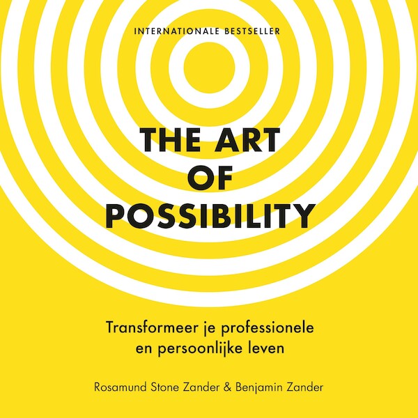 The Art of Possibility - Rosamund Stone Zander, Benjamin Zander (ISBN 9789021593524)
