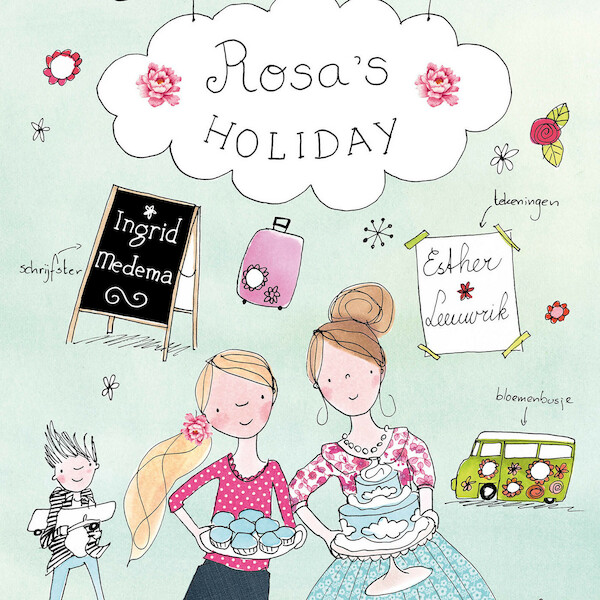 Rosa's holiday - Ingrid Medema (ISBN 9789087187422)