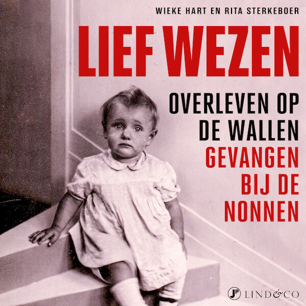 Lief wezen - Rita Sterkeboer, Wieke Hart (ISBN 9789180192392)