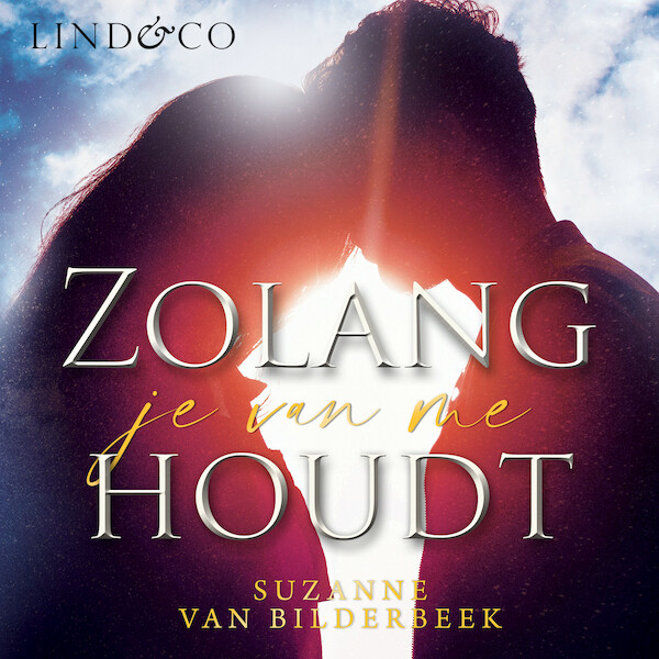 Zolang je van me houdt - Suzanne van Bilderbeek (ISBN 9789180192361)