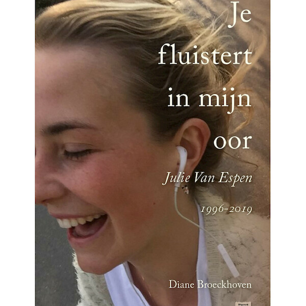 Je fluistert in mijn oor - Diane Broeckhoven (ISBN 9789460018978)