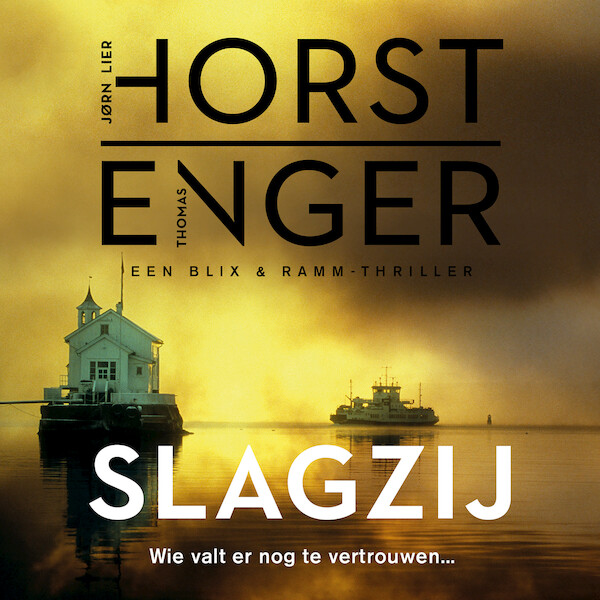 Slagzij - Jørn Lier Horst, Thomas Enger (ISBN 9789046174302)