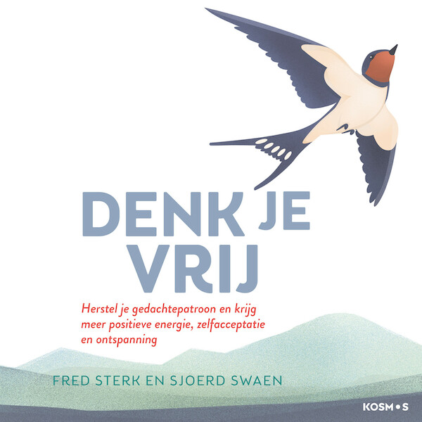 Denk je vrij - Fred Sterk, Sjoerd Swaen (ISBN 9789021590905)
