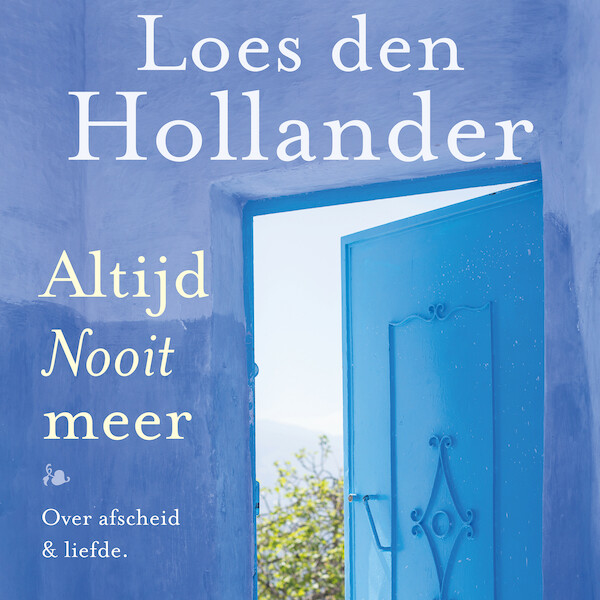 Altijd nooit meer - Loes den Hollander (ISBN 9789461096548)