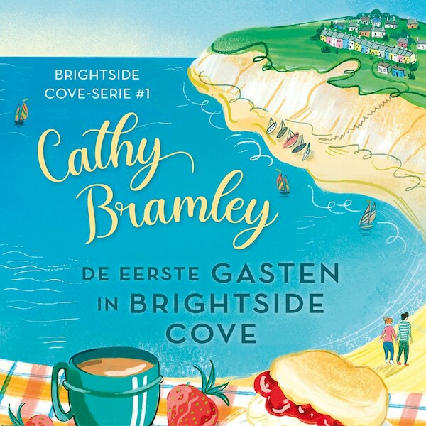 De eerste gasten in Brightside Cove - Cathy Bramley (ISBN 9789020550535)