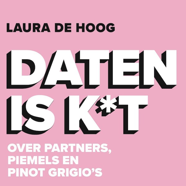 Daten is k*t - Laura de Hoog (ISBN 9789000384150)