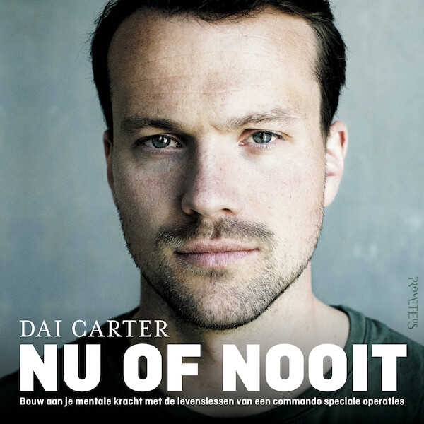 Nu of nooit - Dai Carter (ISBN 9789044651348)