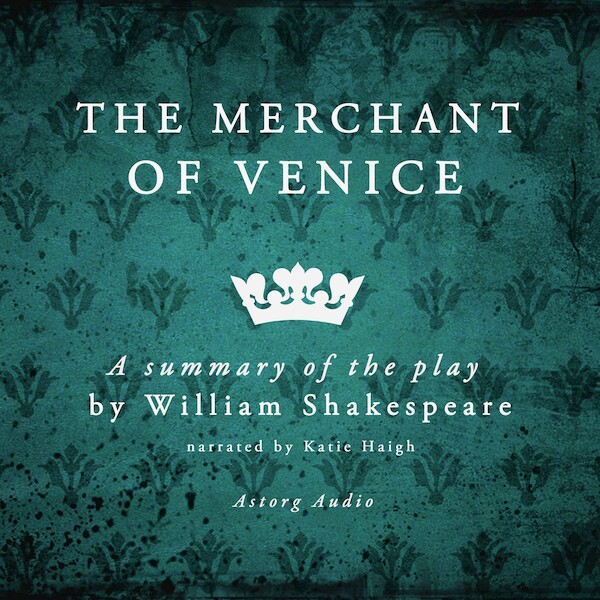 The Merchant of Venice, a Summary of the Play - William Shakespeare (ISBN 9782821112636)
