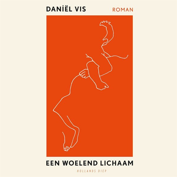 Een woelend lichaam - Daniël Vis (ISBN 9789048862245)