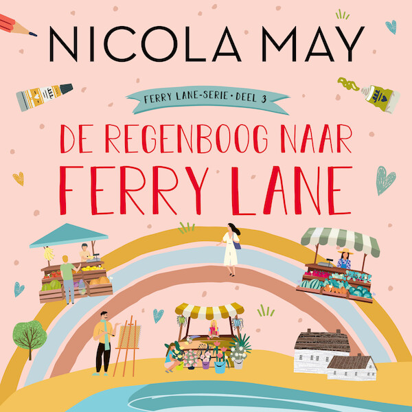 De regenboog naar Ferry Lane - Nicola May (ISBN 9789020545890)