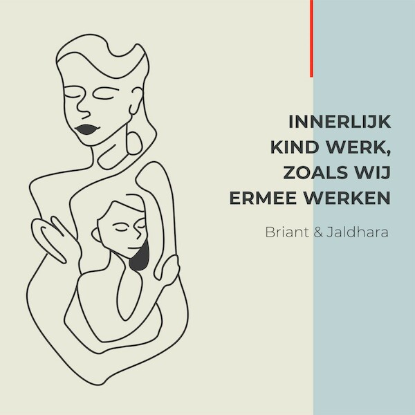 Innerlijk kind, zoals wij ermee werken - Briant Donker Curtius, Jaldhara Groeneveld (ISBN 9789464493207)